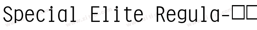 Special Elite Regula字体转换
